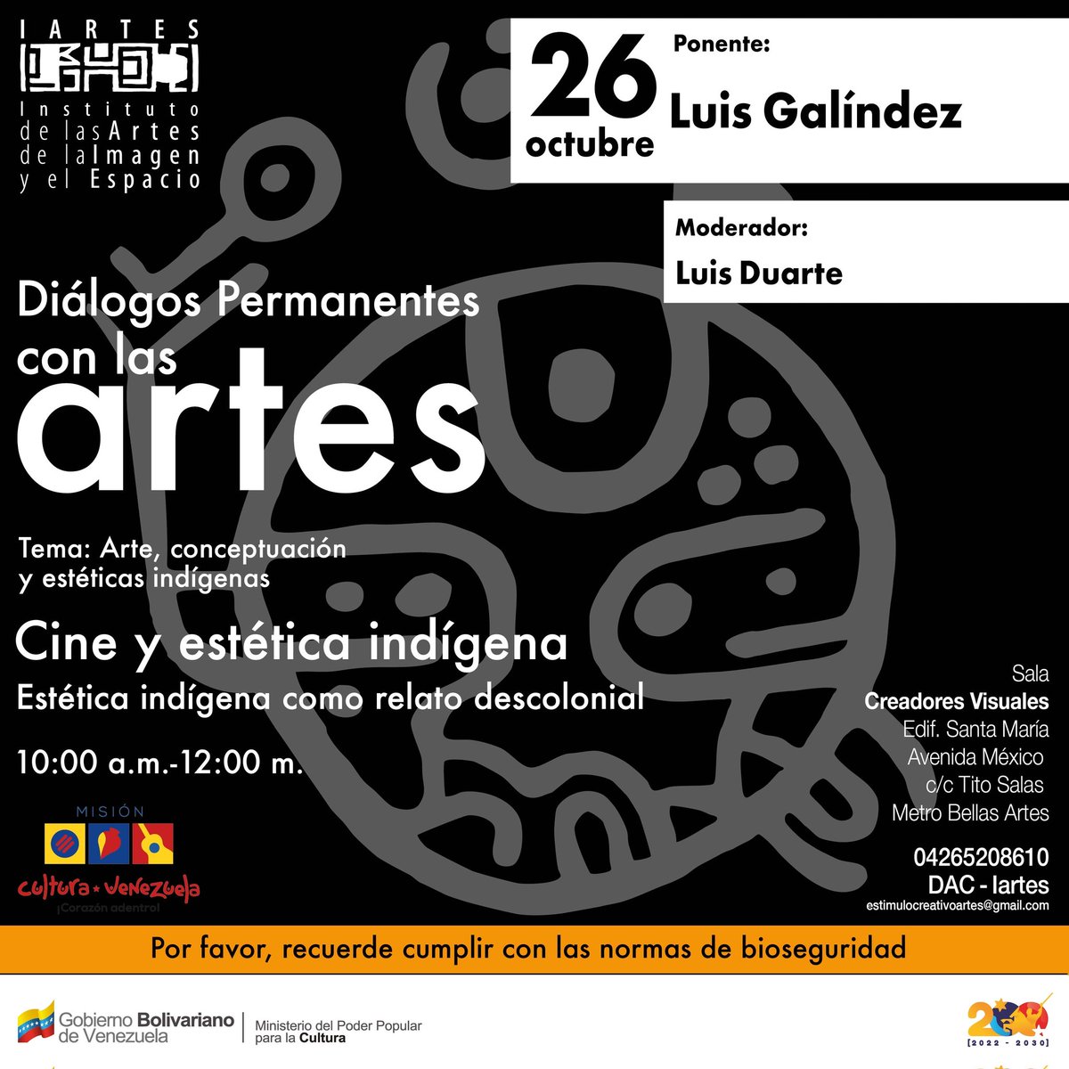 IartesVzla's tweet photo. Mañana miércoles #26Deoctubre el #Iartes invita a:
DIÁLOGOS PERMANENTES CON LAS ARTES.
Tema: Arte, Conceptuación y estética indígena. 
Lugar: Sala Creadores Visuales. 
Hora: 10:00 a. m
¡Te esperamos! 
*
@VillegasPoljak @MaryPemjean @minculturave https://t.co/VkT5eftres