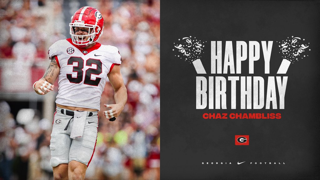 Happy Birthday, @ChazChambliss !! #GoDawgs