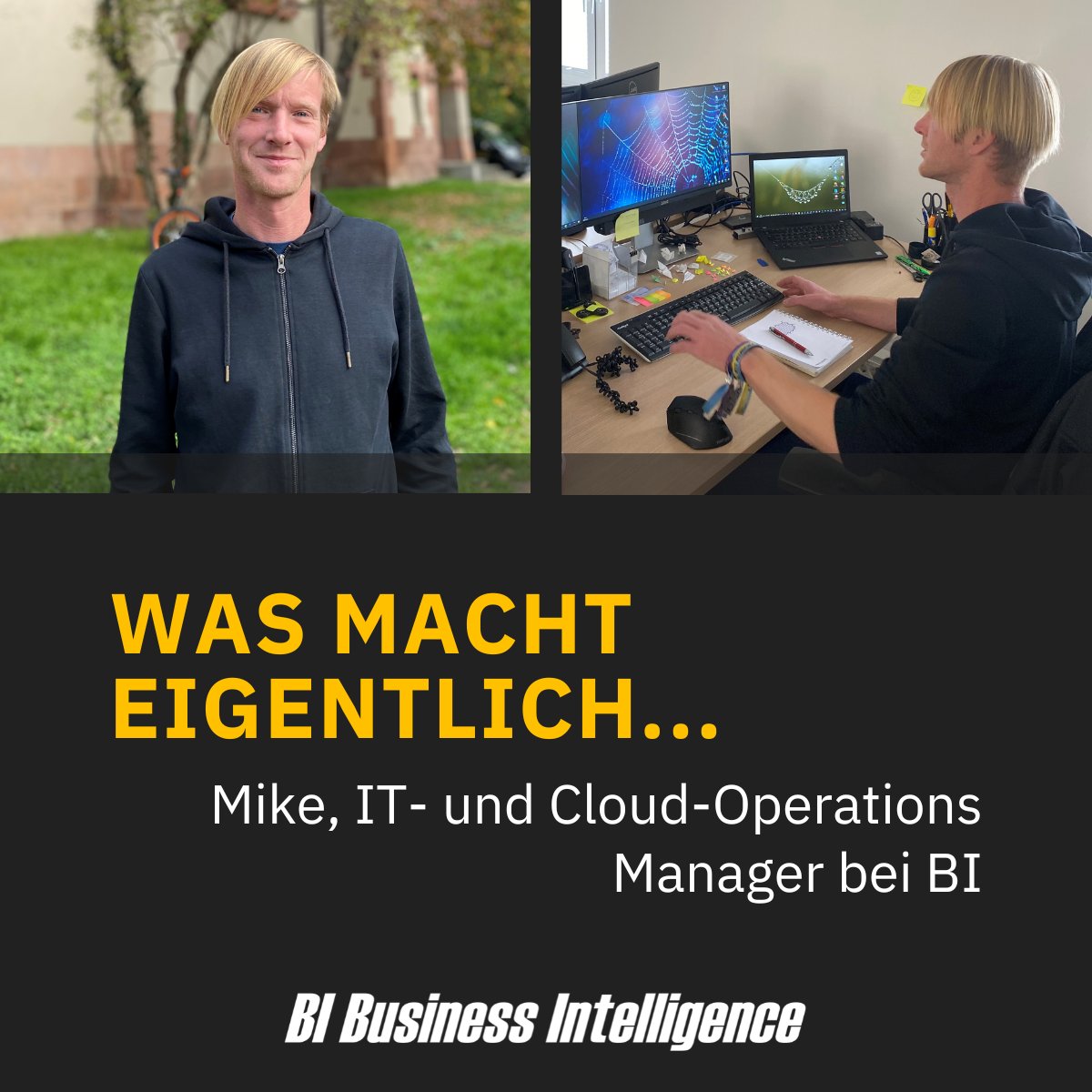 bi_business's tweet photo. Lerne Mike und seinen Alltag bei BI kennen! Er ist als IT- und Cloud-Operating Manager ein wichtiger Teil von uns. 
https://t.co/VN39hhrpc0
#employeeexperience https://t.co/HjrFHyxUaO
