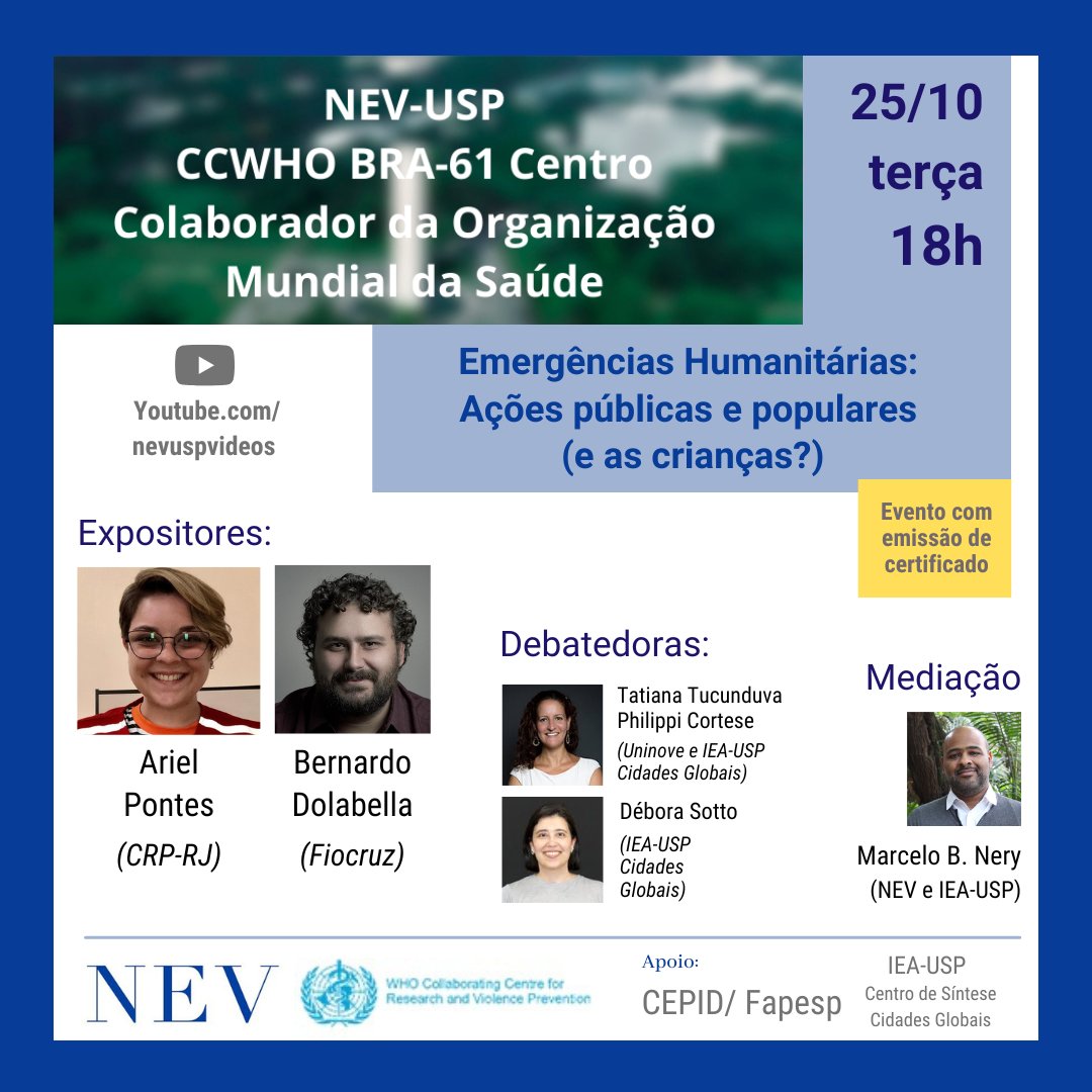nevusp's tweet photo. Acontece nesta terça, às 18h, o debate "Emergências Humanitárias: ações públicas e populares (e as crianças?) promovido pelo NEV na qualidade de Centro Colaborador da @OPASOMSBrasil em parceria com o @ieausp. O evento acontece na modalidade online, com transmissão pelo youtube. https://t.co/AUkgJtzniy