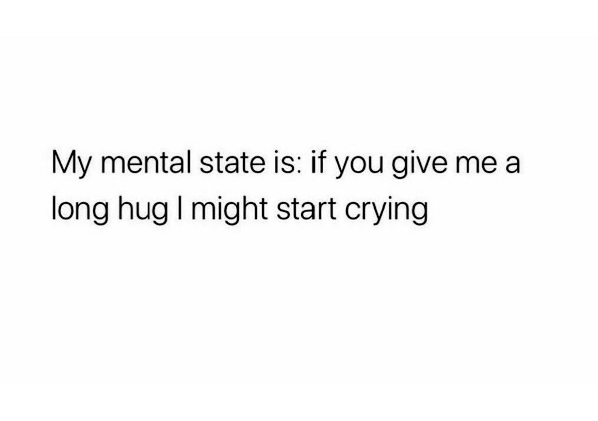 current mental state: