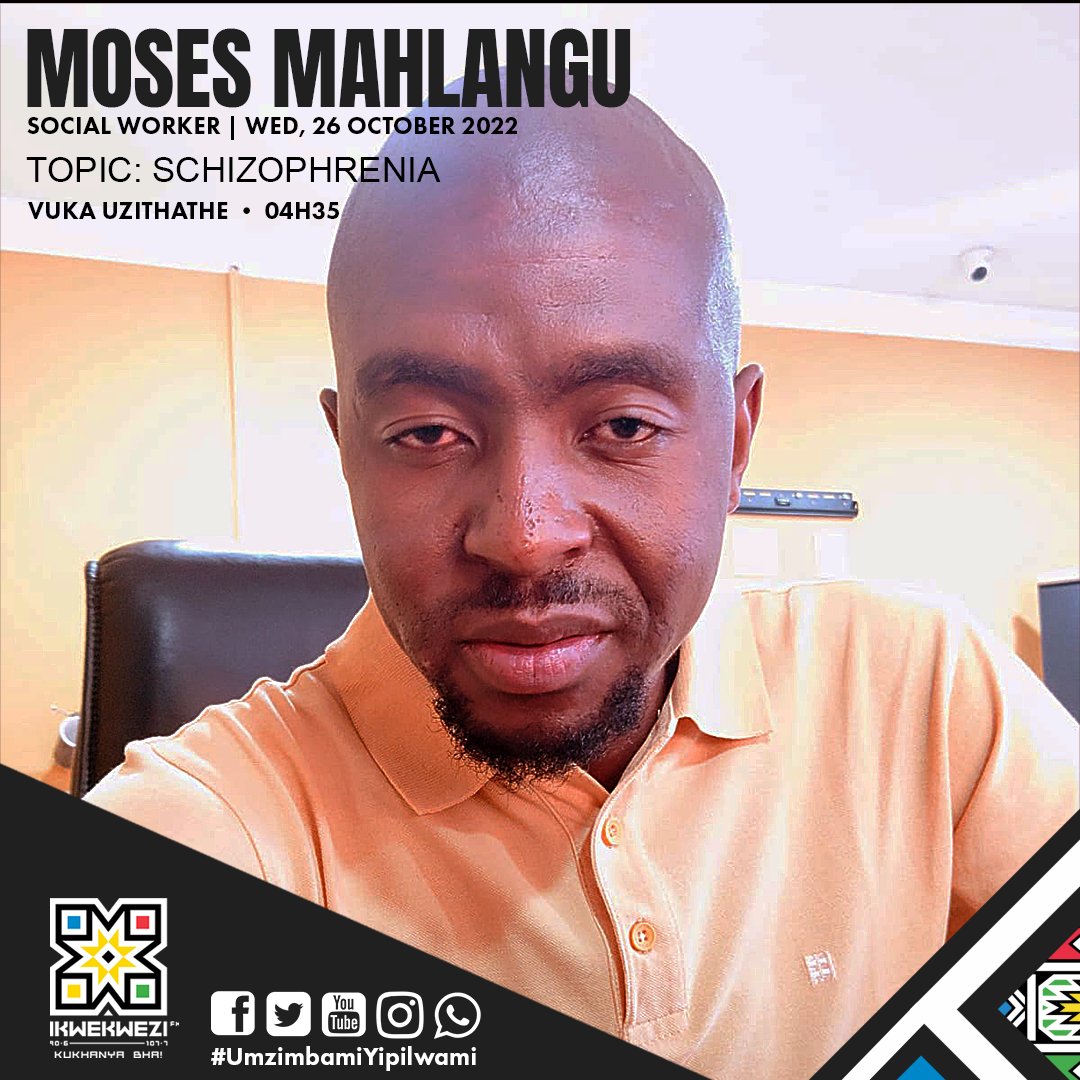 📻 VukaUzithathe | #UmzimbamiYipilwami
📆 Wednesday, 26 October 2022
⏰ 04h35
👤 Moses Mahlangu, Social Worker
📌 Topic: Schizophrenia

🎧 Podcast | tinyurl.com/yc7y4fw5
💻 Live Stream | tinyurl.com/22y9z3ek
📺 DStv Ch. 804
#SikhambaNawe