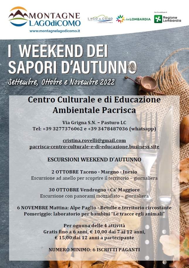 Scopri la proposta per I WEEKEND DEI SAPORI D'AUTUNNO 2022 del Centro Culturale e di Educazione Ambientale Pacrisca.
Prossima data: domenica 30 ottobre
Clicca qui montagnelagodicomo.it
#lakecomo #lagodicomo #montagnelagodicomo
#lecco #como #valsassina #comolake #inlombardia