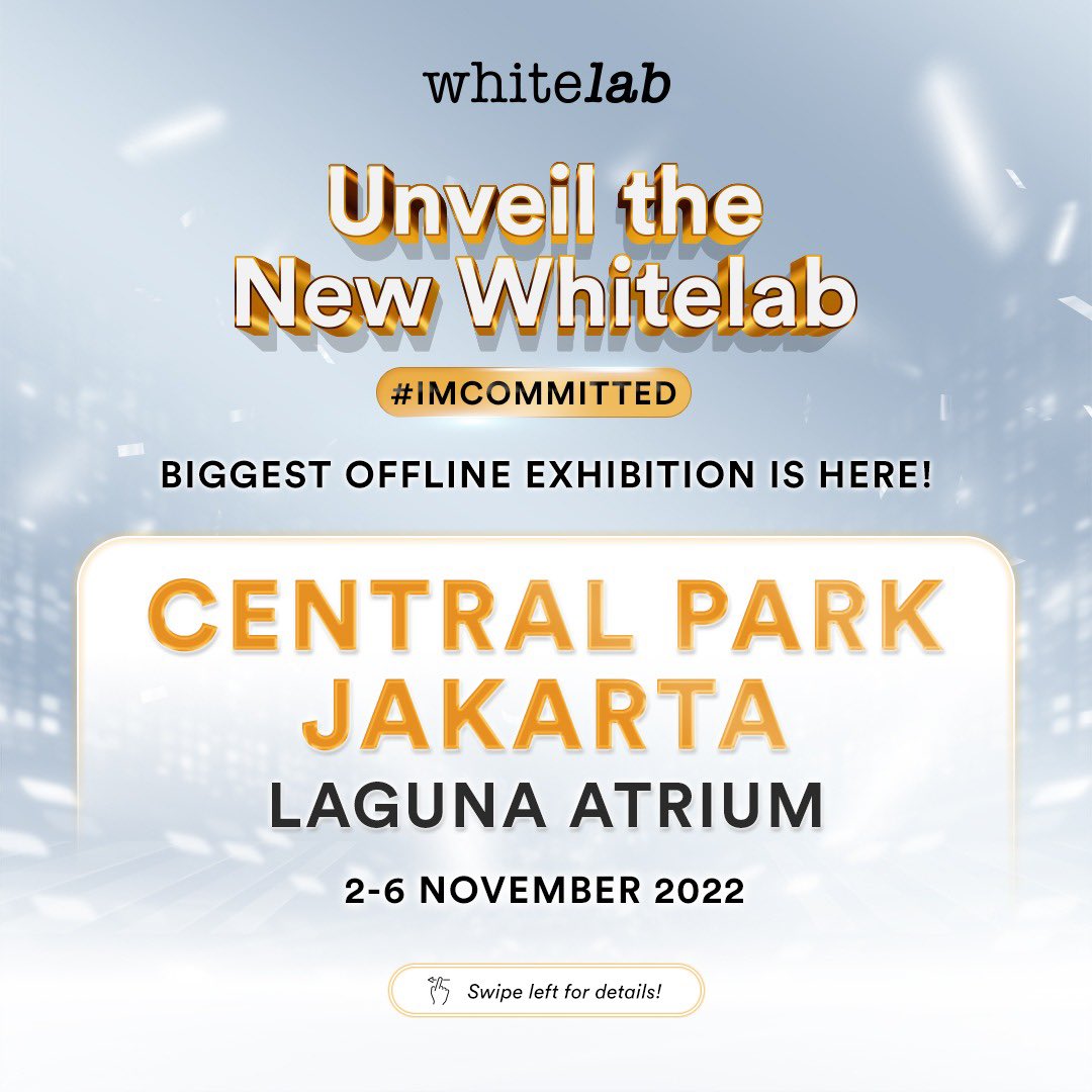 whitelab_id's tweet photo. Finally the venue for Whitelab’s Biggest Offline Exhibition is revealed!🎪
Come visit “Unveil The New Whitelab #ImCommited” at:
📍Laguna Atrium, Central Park Mall Jakarta
🗓️November 2-6th, 2022
Be prepared and see you there, Whitelabers🫰🏻
#Whitelab #WhitelabID https://t.co/Lq1WCjAkS7