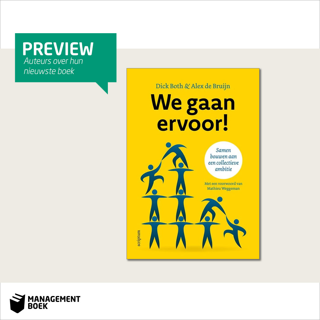 Mgtboeknl's tweet photo. Een collectieve ambitie is misschien wel hét geheim om verder te komen als organisatie. Maar wat is (het nut van) een collectieve ambitie en hoe bouw je daaraan? Auteurs @dickboth en @AlexBruijn vertellen erover in de preview van 'We gaan ervoor!' > https://t.co/ER8KYP7rNK https://t.co/TzwMGv2koX