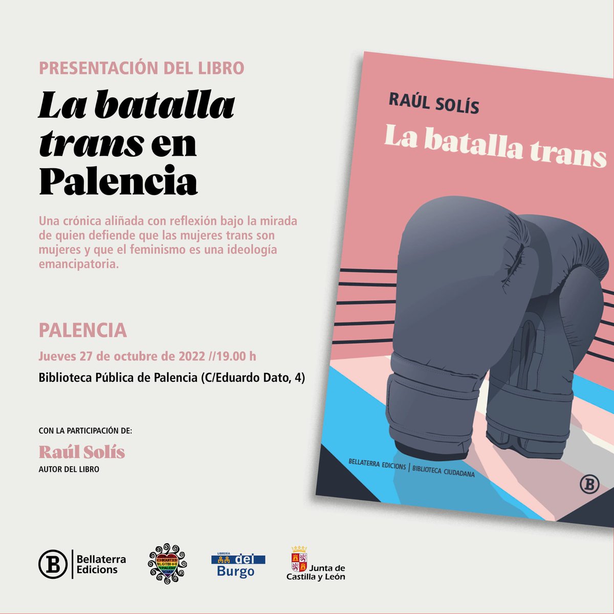 chiguites's tweet photo. No olvidéis que este jueves día 27, a las 19:00, tenemos una cita importante en la Biblioteca Pública de Palencia: la presentación por su autor, @RaulSolisEU, de "La batalla trans" #leytransestatalya #HabraLeyTrans #SeraLey #Palencia #palencialgtbi #lgtbiq🏳️🌈🏳️⚧️ https://t.co/0SnTdZXTMY
