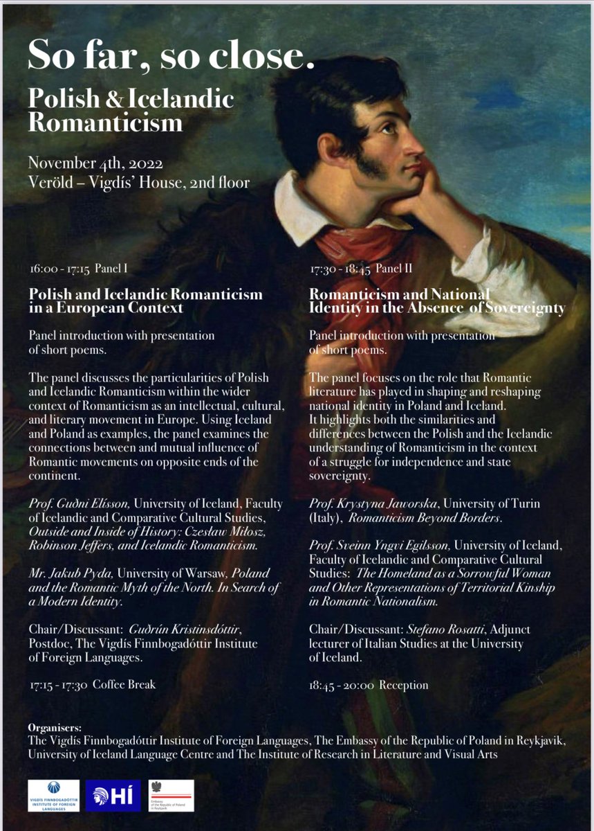 Serdecznie zapraszamy na konferencję o Romantyzmie 📖 polskim 🇵🇱 i islandzkim 🇮🇸 pt. "So far, so close: Polish and Icelandic Romanticism". 

Wydarzenie odbędzie się w piątek, 4 listopada br. od 16:00 do 20:00 w Veröld – Vigdíshus  (2 piętro), na Uniwersytecie Islandzkim.