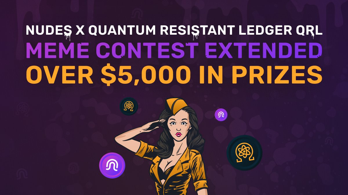 🚨 Attention Nudes Army! 

The Quantum Resistant Ledger QRL Meme Contest has been extended and will now end on Monday, October 31, 2022!

🏆 Over $5,000 in prizes is up for grabs!

👉 Meme Contest details: medium.com/nudes-army/ear…

#NudesArmy $NUDES $QRL #QRL #Meme #Contest
