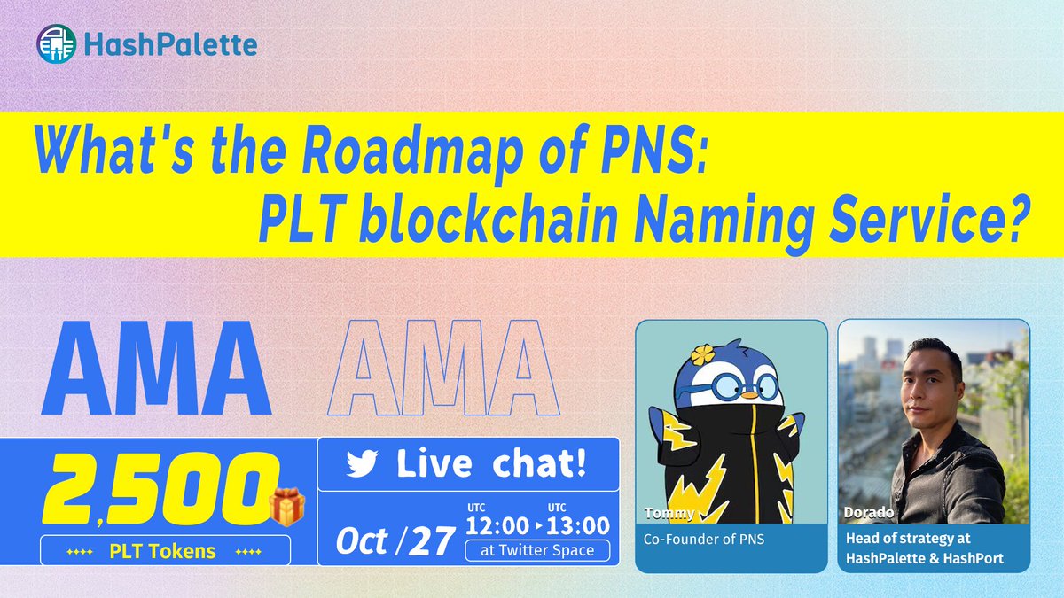 hashpalette_en's tweet photo. #AMA @ TW Space About

🔥What's the Roadmap of PNS: PLT blockchain Naming Service❓
@hashpalette_en&amp; @PLTdomains
 
🌈Follow us
🌈Post questions 
🌈RT &amp; TAG 3 FRIENDS
🌈Join Space

🏆1,000 $PLT for 5 best questions
🏆1,500 $PLT for 10 RT winners 

⏰Oct 27, 12:00-13:00 UTC https://t.co/JPp4VwVE8V