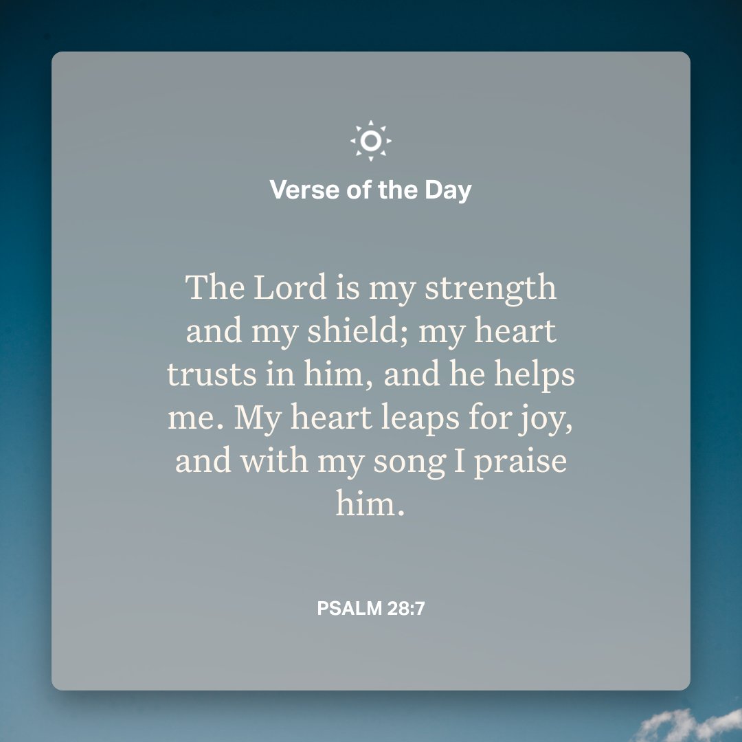 YouVersion's tweet photo. Psalm 28:7 https://t.co/JtGaU0P51B