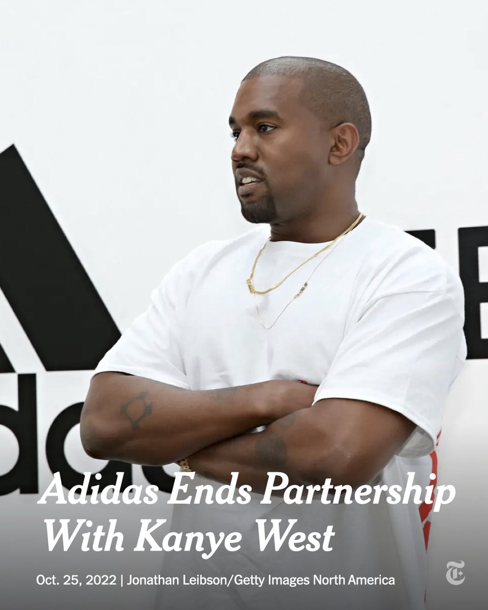 Adidas cut ties with Kanye West, ending what may have been his most significant corporate fashion partnership after he made antisemitic remarks.

"Ye's recent comments and actions have been unacceptable, hateful and dangerous," the company said. nyti.ms/3TExFin