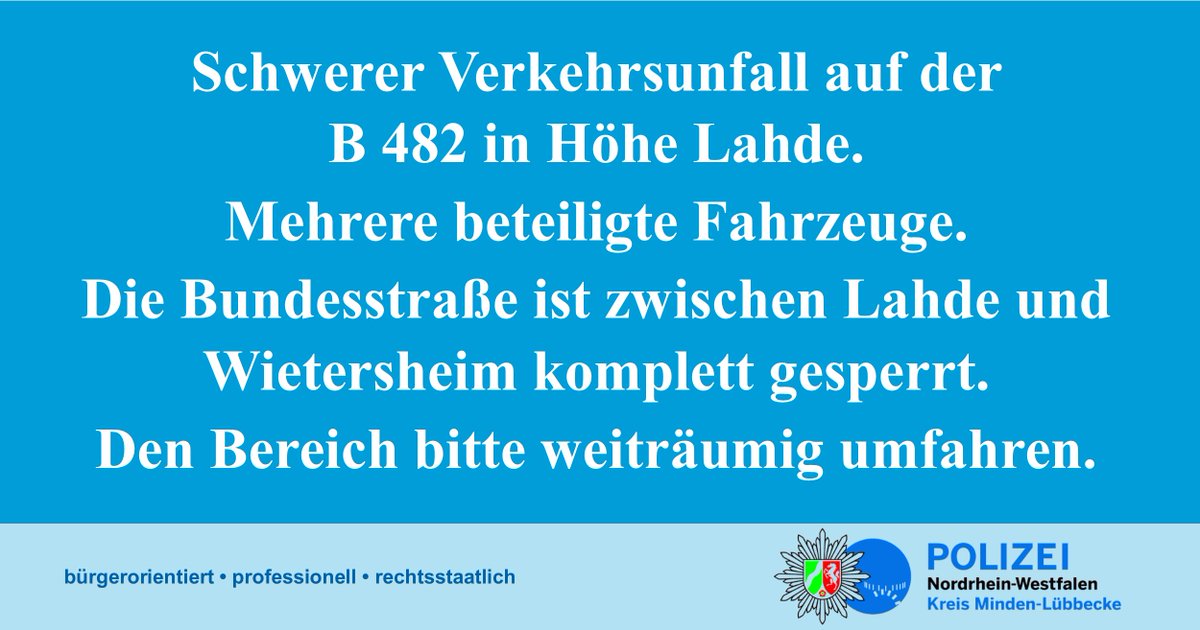 polizei_nrw_mi's tweet photo. Schwerer #Verkehrsunfall auf der #B482 in Höhe #Lahde.
Mehrere beteiligte Fahrzeuge.
Die Bundesstraße ist zwischen Lahde und #Wietersheim komplett gesperrt.
Den Bereich bitte weiträumig umfahren. https://t.co/gMlIKbL7sG