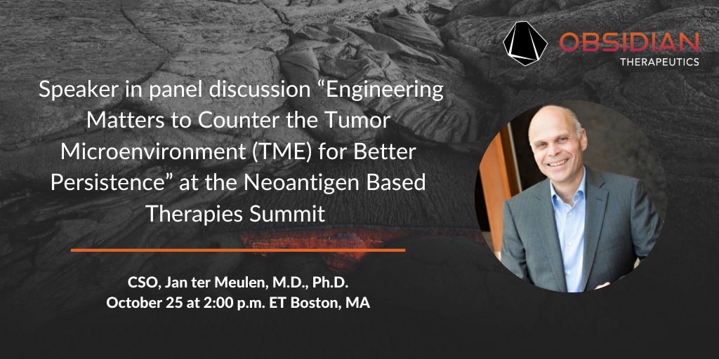 Jan ter Meulen, Ph.D., #CSO at Obsidian, will be participating in a panel discussion at the Neoantigen Based Therapies Summit, today at 2 PM ET on strategies to counter the TME. #IL2 #IL15 #celltherapy #cancer
