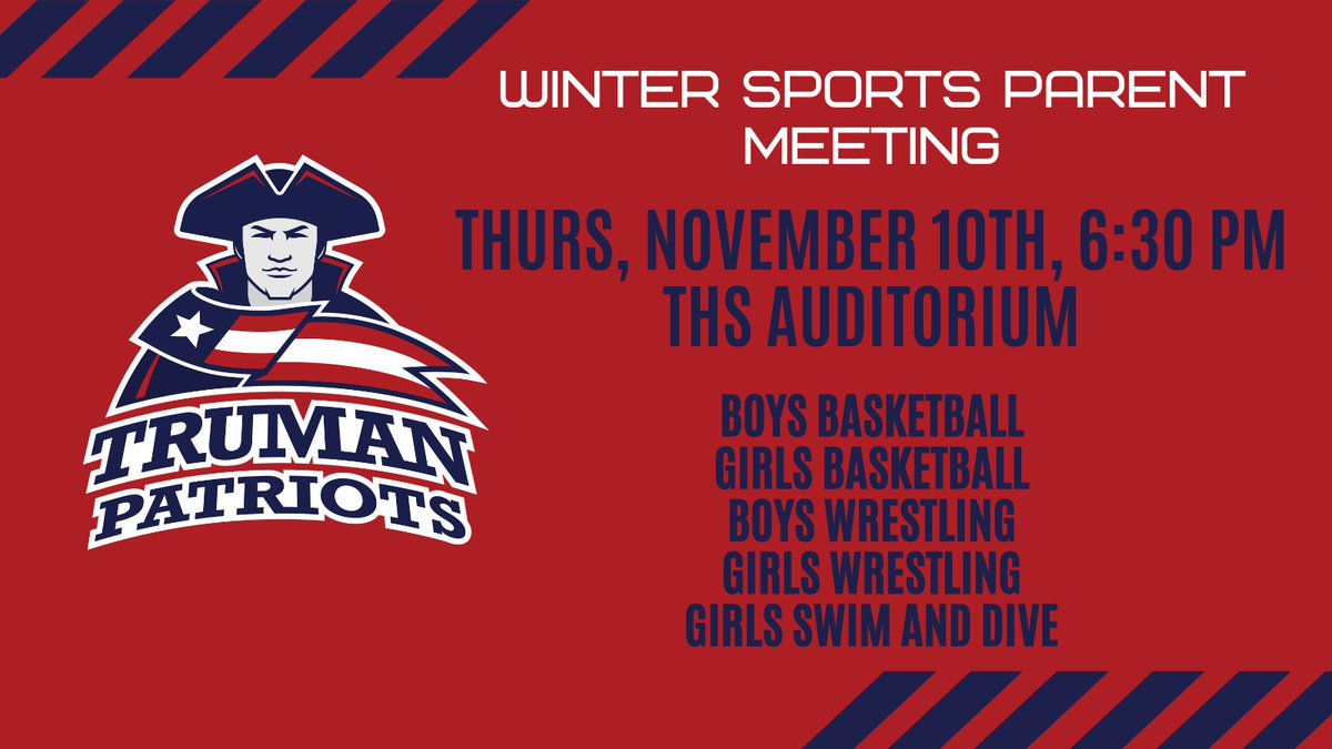 GoTrumanPats's tweet photo. If you are playing a Winter Sport please plan on attending our Parent Meeting.  We will begin in the auditorium with breakout sessions for each sport to follow.  It's going to be a great winter of sports! #GoPatriots https://t.co/AecuEN1RpC