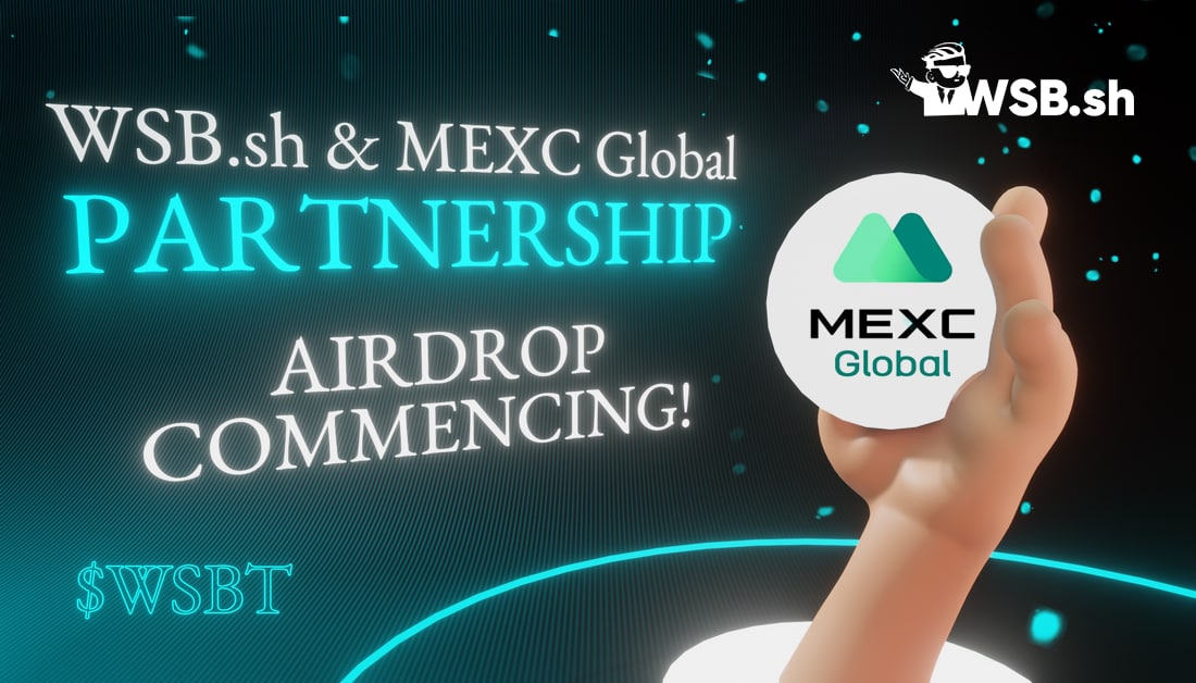 #AIRDROP Alert! To celebrate the partnership between WSB.sh and @MEXC_Global 5000 $WSBT will be airdropped to the first 150 community members who DM us their #MEXC wallet addresses! Stay tuned for the upcoming prediction #dapp launch!
#DeFi #retrodrop #Crypto