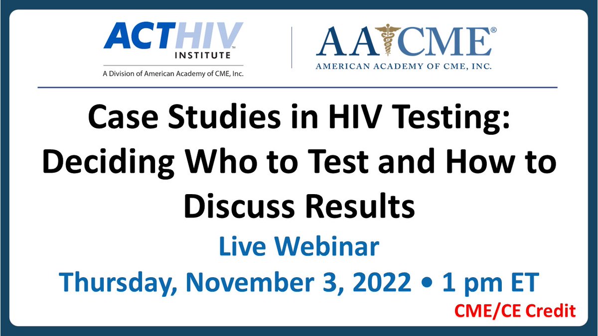 Live #CME #CNE #CPE Webinar for frontline Healthcare Team on #HIV Testing #ACTHIV To Register: mm.swoogo.com/HIVTesting