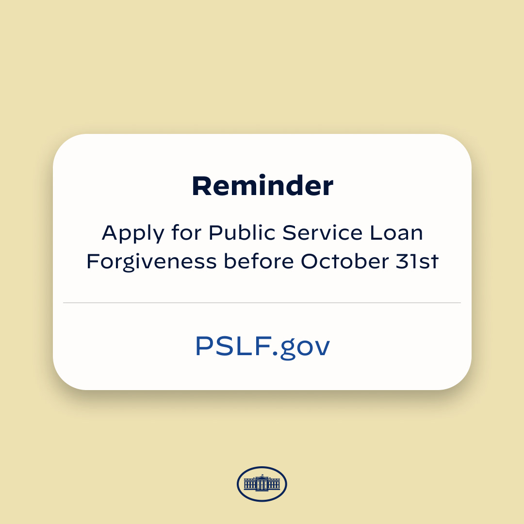 WhiteHouse46's tweet photo. The Biden-Harris Administration has made temporary changes to the Public Service Loan Forgiveness Program that make it easier for borrowers working in public service to have their student debt cancelled.

Apply by October 31. Learn more at https://t.co/EA6BlglRy5. https://t.co/hqW8b7rtzU