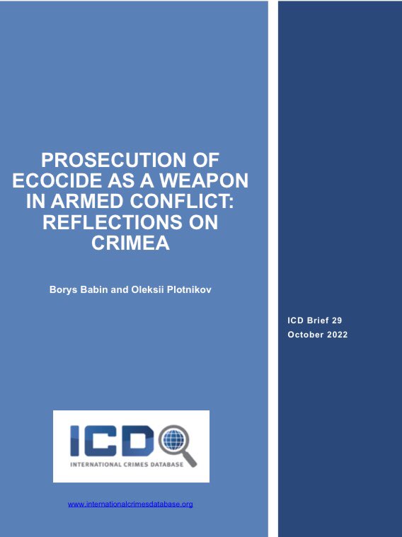 chpaulussen's tweet photo. Just out: the third @IntCrimDatabase Brief in our #ecocide series! This one, authored by @Borys_Babin and @Aleksej91194176, is entitled ‘Prosecution of ecocide as a weapon in armed conflict: reflections on Crimea’: https://t.co/x0kixL2smA @TMCAsser @NashabParvez @maxineve https://t.co/KQh8Q6Jbhr