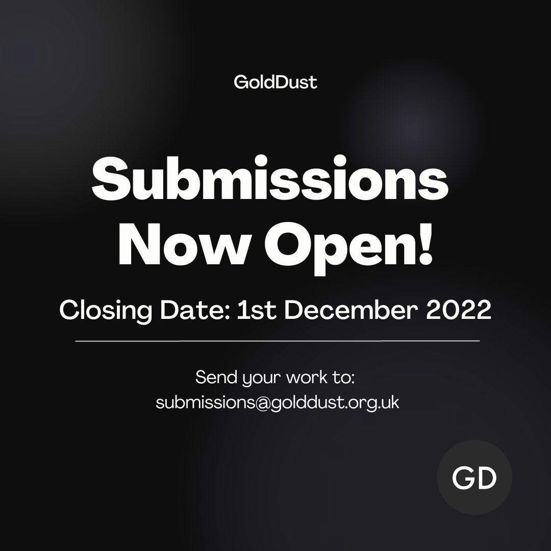 GoldDust is now taking submissions for the Winter Issue!

We are accepting work in any of the following categories:

Animation
Film
Photography
Illustration
Multimedia
Music
Radio
Poetry
Prose
Six Word Novels
The Chronicle