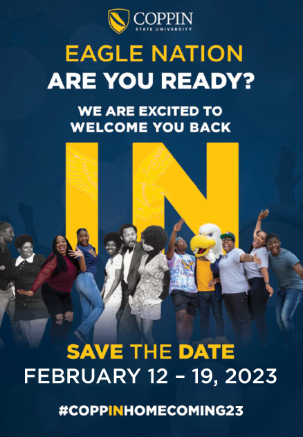 CoppinStateUniv's tweet photo. #EagleNation: #SavetheDate for #Homecoming2023 @CoppinStateUniv, February 12-19. Go #AllIn for #CoppinStateUniversity, visit campus, & reconnect. Questions? email @CSUalums at alumni@coppin.edu, or call 410.951.3812 #CoppinHomecoming23 #ExperienceCSU #AyeCoppin 💙💛🦅 #HBCU https://t.co/Osiw9zaQI0