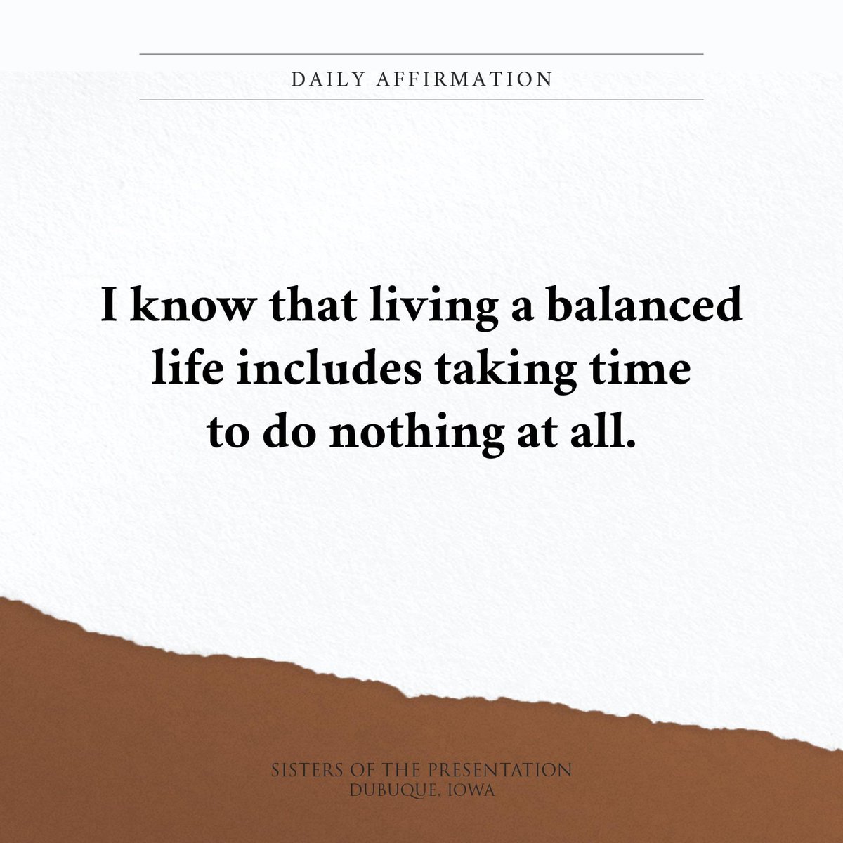 Daily Affirmation: I know that living a balanced life includes taking time to do nothing at all. #dbqpbvms #dailyaffirmations