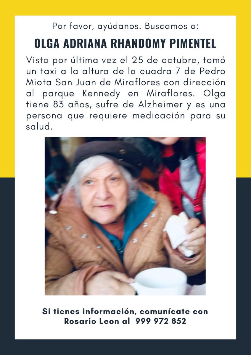 mkchirre's tweet photo. POR FAVOR AYÚDANOS A ENCONTRARLA 999-972-852 o al 950-881-634

Olga fue vista por última vez, este martes 25 de octubre a las 11 am, en San Juan de Miraflores, a la altura de la cuadra 7 de la Av. Pedro Miotta, subiendo a un taxi color negro. 

Agradecemos su apoyo. https://t.co/uK4lXIvdS6