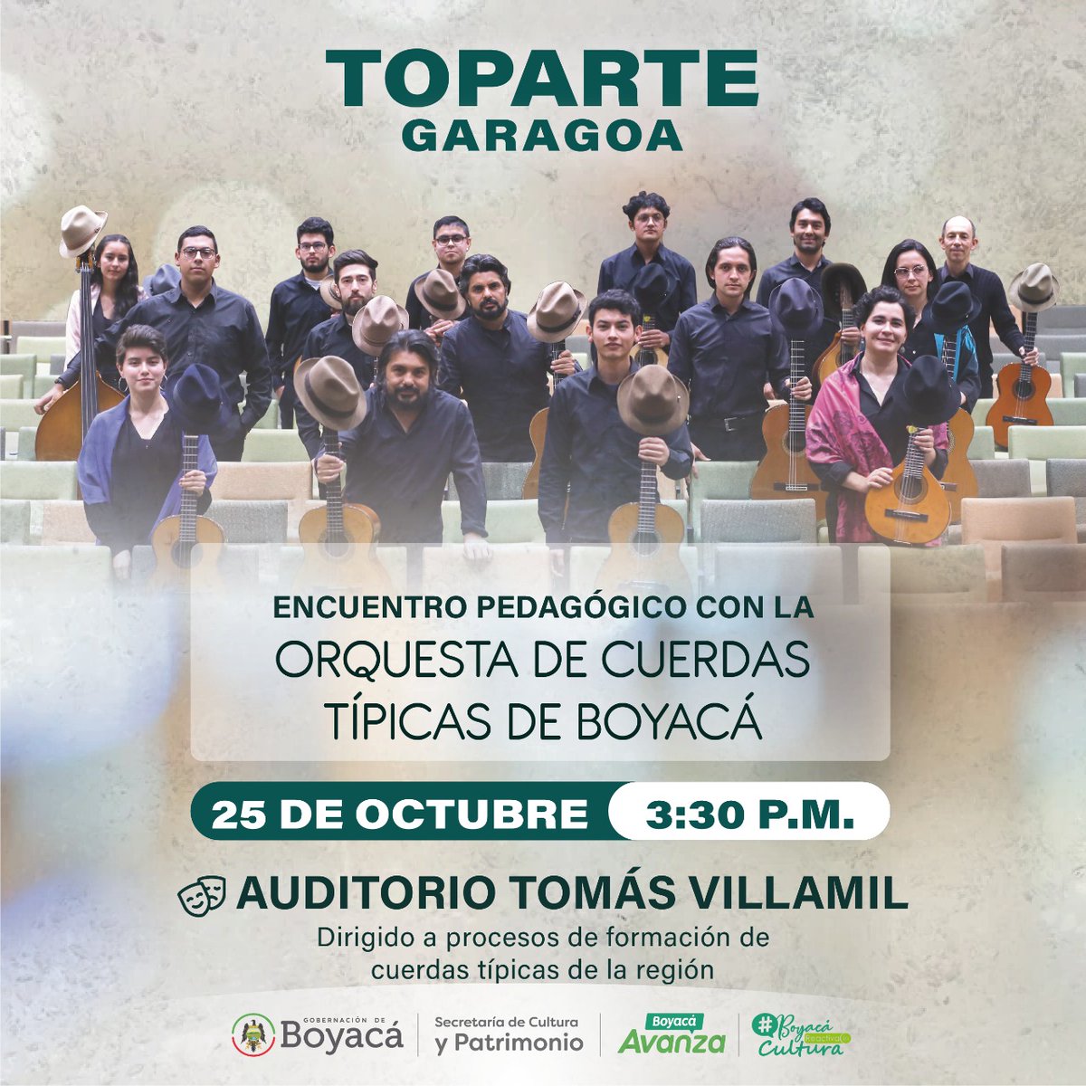 SeCulturaBoyaca's tweet photo. #Toparte #Garagoa Encuentro formativo y pedagógico con la #OrquestadeCuerdasTípicasdeBoyacá. @GobBoyaca @SCulturaBoyaca
Auditorio Tomás Villamil
Desde las 3.30 pm
#BoyacáAvanza #BoyacáReactivalaCultura https://t.co/7BNx7IECin