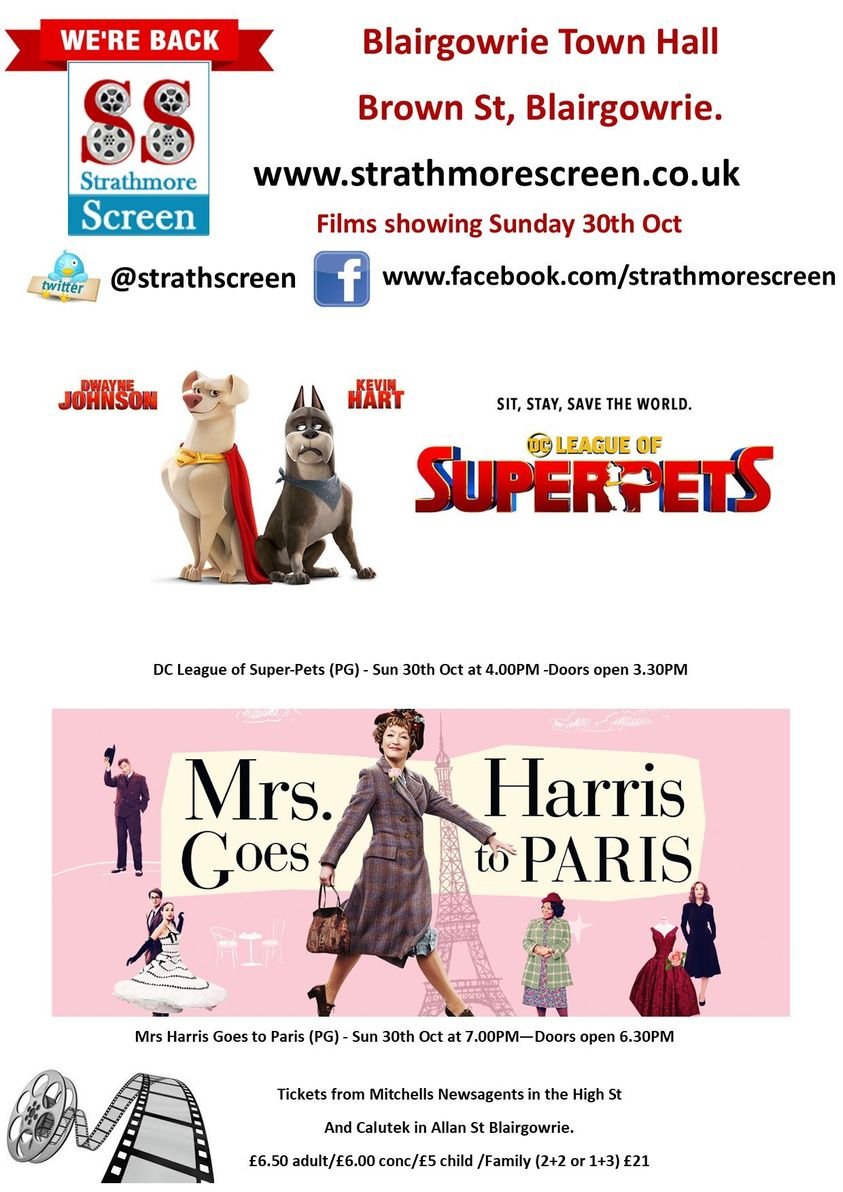 strathscreen's tweet photo. Join us on Sunday 30th October for 

League of Superpets, and 

Mrs Harris Goes to Paris.

#Blairgowrie
#EastPerthshire
#CommunityCinema https://t.co/waaK3ZHu2n