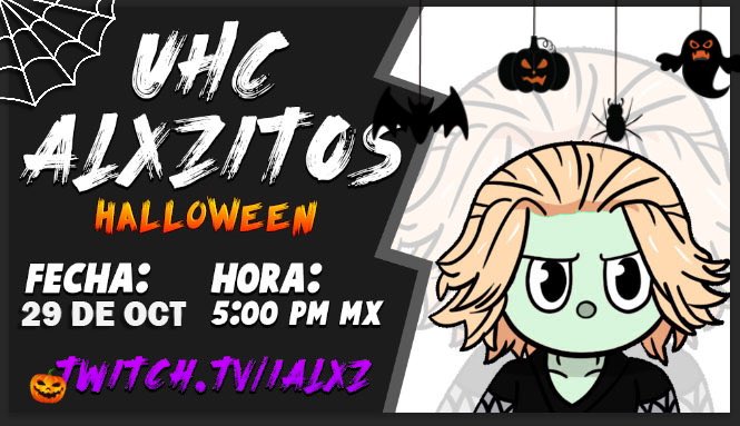 UHC ALEXITOS HALLOWEEN🎃👻

PREMIO 25 USD 🤑💸

REQUISITOS: 
~ MG❤️ + RT🔁 
~ COMENTA TU NICK 

twitch.tv/iAlxz