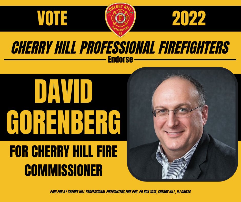 I am running for Board of Fire Commissioners in Cherry Hill, NJ. 
I have received the endorsement of the fire and EMS unions representing the employees of the fire district. Please share this.