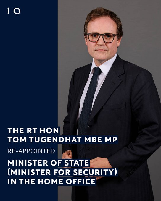 The Rt Hon Tom Tugendhat MBE MP re-appointed Minister of State (Minister for Security) in the Home Office. 