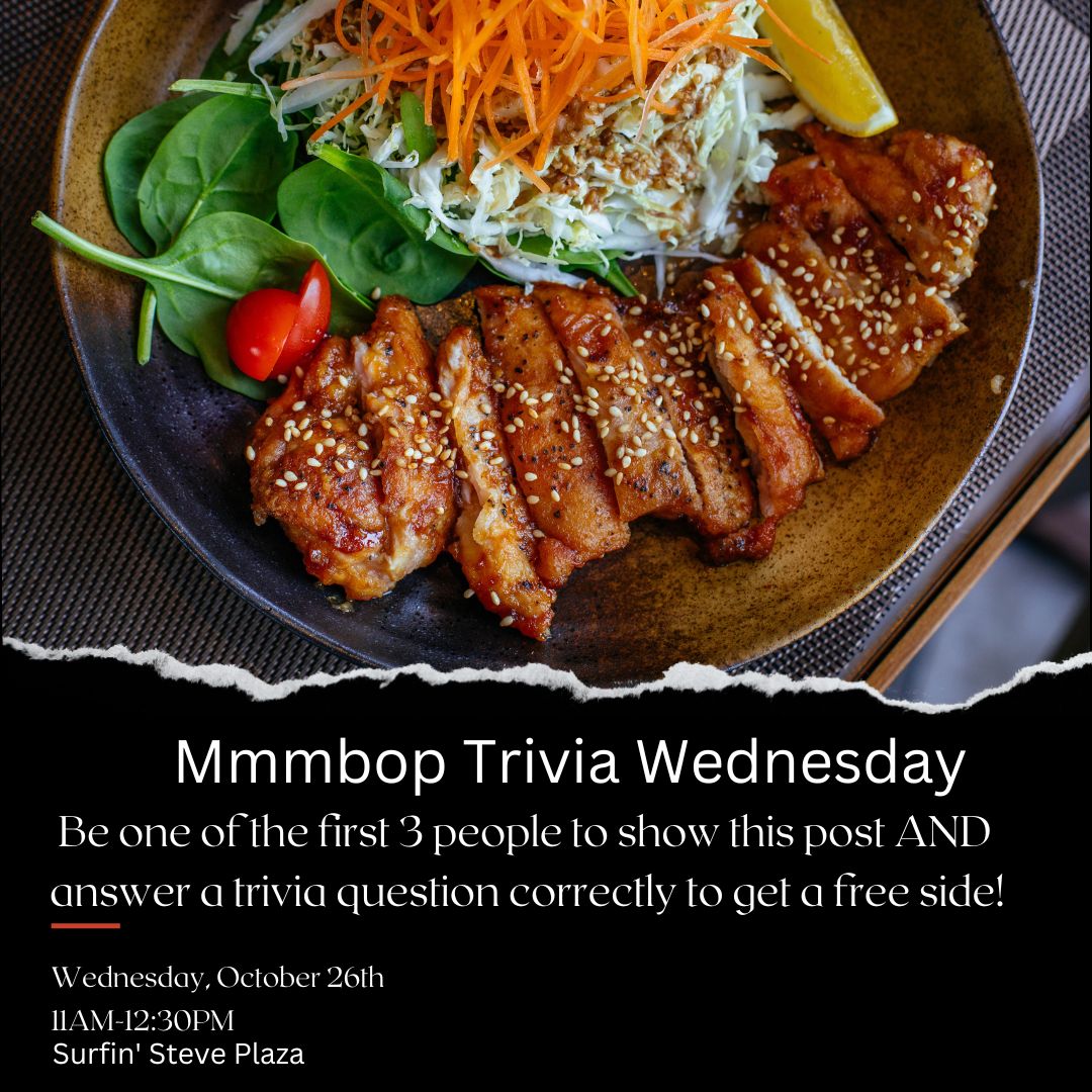 Mmmbop...It's Kimbap! 
Visit, Answer, Score Free Food - Wednesday by Surfin' Steve.