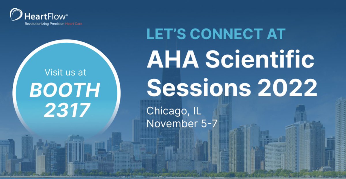 Connect with us at the AHA Scientific Sessions 2022! Stop by Booth 2317 to catch the HeartFlow team and hear about our latest data and product innovations. @American_Heart #AHA22 #CAD #FFRct