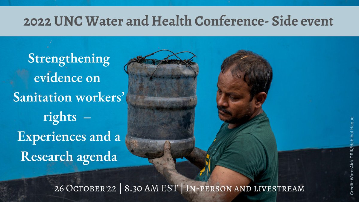Why is #research on #SanitationWorkers rights important? What are the key research priorities? 

Join us for the discussion at the #UNCWaterandHealth Conference. 

⏰26 Oct, 8.30 EST. In-person and livestream.
👉 Register here: tinyurl.com/2p8r77nc