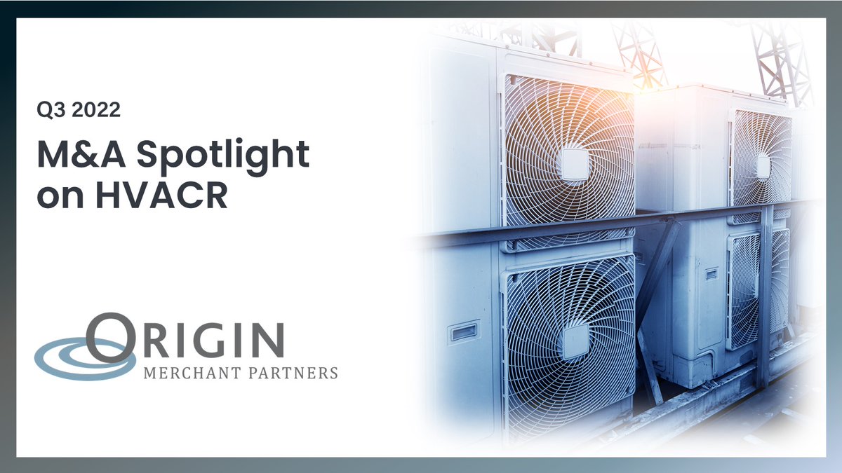OriginMerchant's tweet image. Q3/22 #HVACR transaction volume and multiples remain comparatively healthy compared with the pre-pandemic years of 2018 and 2019. 

Read the full report for insights into #valuationtrends, #dealactivity and the latest news headlines in the #HVACRsector. originmerchant.com/wp-content/upl…