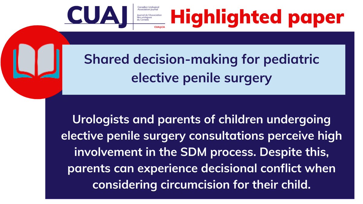 #CUAHighlightedPaper Shared decision-making for pediatric elective penile surgery
&gt;&gt;&gt; Link to paper: cuaj.ca/index.php/jour…