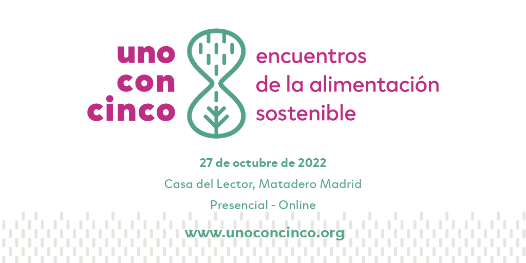🔔Llegan a Madrid los encuentros de la alimentación sostenible. Impulsados por la @fdnc_es #unoconcinco es un espacio para compartir experiencias y reflexionar en torno a la transición hacia la alimentación sostenible en España. 📆 27 OCT ¡Inscríbete! 🔗unoconcinco.org
