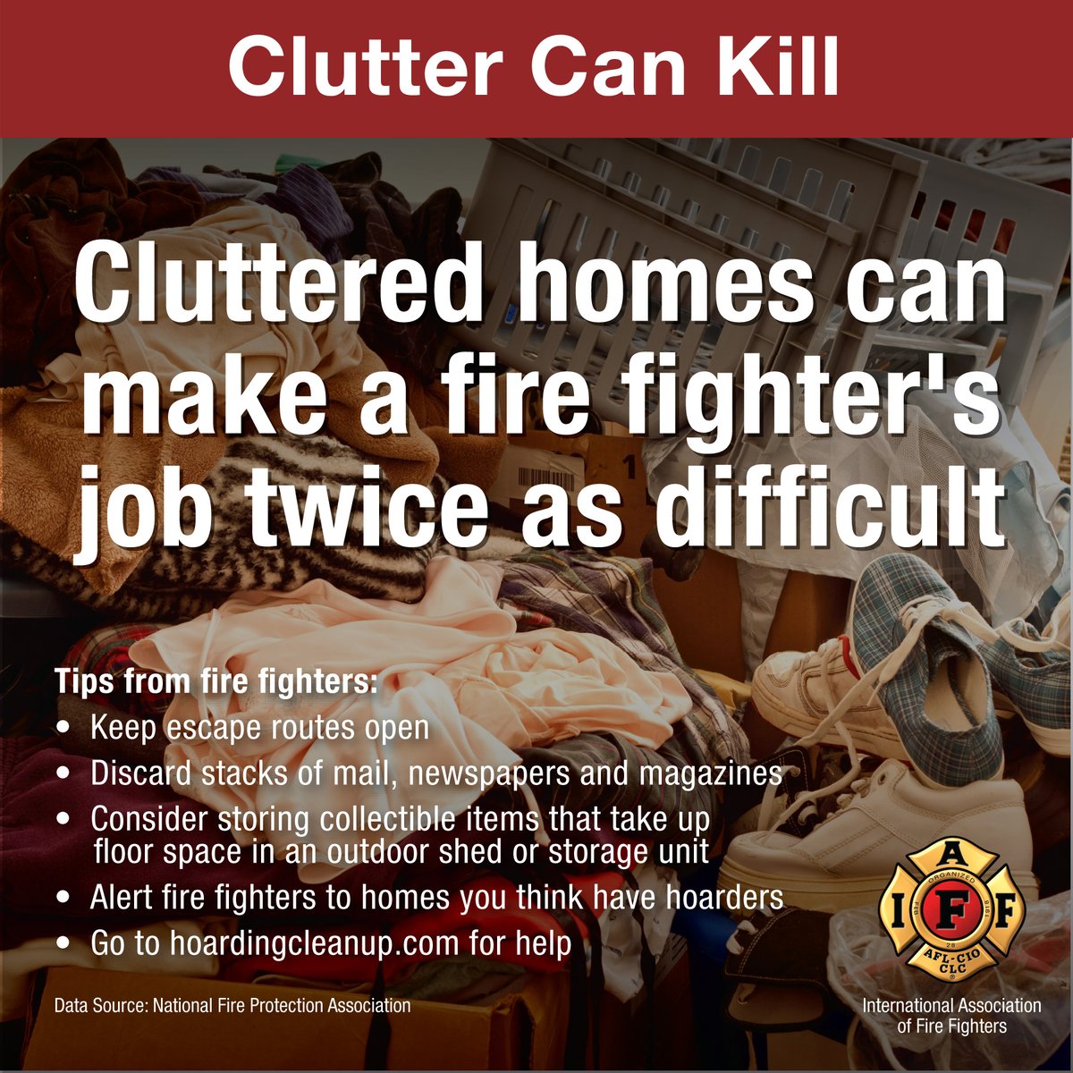 Clutter provides fuel for a fire to spread quickly. So make it a point to keep your home free of clutter. #IAFFSafetyTips