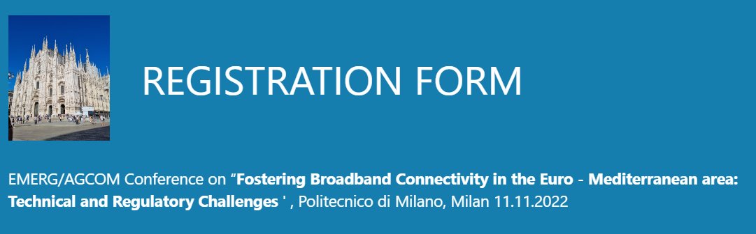 5Gzorro's tweet photo. EMERG/AGCOM Conference on “Fostering Broadband Connectivity in the Euro - Mediterranean area:  Technical and Regulatory Challenges ' , Politecnico di Milano, Milan 11.11.2022 https://t.co/GhOyzrpPTl @AGCOMunica @ViolaRoberto @calestani68 @MShuaibSiddiqui @MCAMalta @5GPPP https://t.co/hSdsEIrVwV
