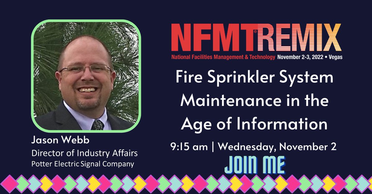 Potter's Jason Webb will be speaking at NFMT Remix on November 2nd where he will discuss Fire Sprinkler System Maintenance in the Age of Information. 

For more information, and to register for the show, click here. nfmt.com/vegas/educatio…
