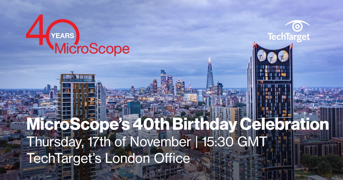 Join us in person on the 17th of November at 15:30 GMT in #TechTarget's London office to celebrate #MicroScope's 40th birthday🎊 To RSVP visit: bit.ly/3eyMvHO