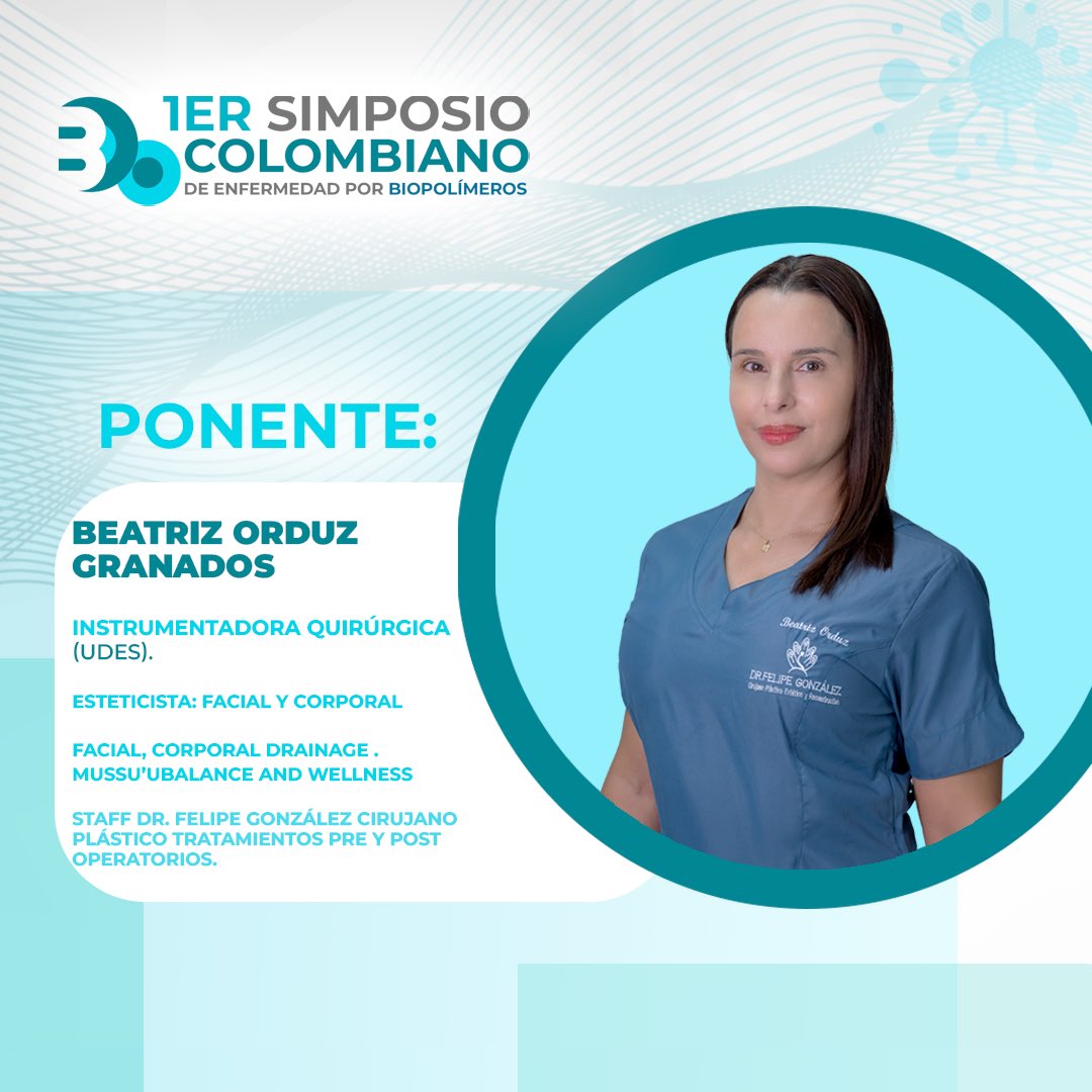RCBiopolimeros's tweet photo. Beatriz Orduz Granados, Instrumentadora Quirúrgica y Esteticista, estará con nosotros el próximo 24 de noviembre donde nos compartirá sus experiencias y conocimientos en el Primer Simposio Colombiano de Enfermedad por Biopolímeros. 

#Bucaramanga #Cirujanoplastico #cirujiaplasti https://t.co/DpLxxX7Kjh