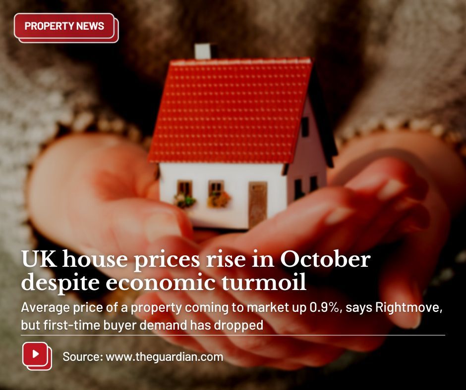 📰Property News: UK house prices rise in October despite economic turmoil

Average price of a property coming to market up to 0.9%, says Rightmove, but first-time buyer demand has dropped.