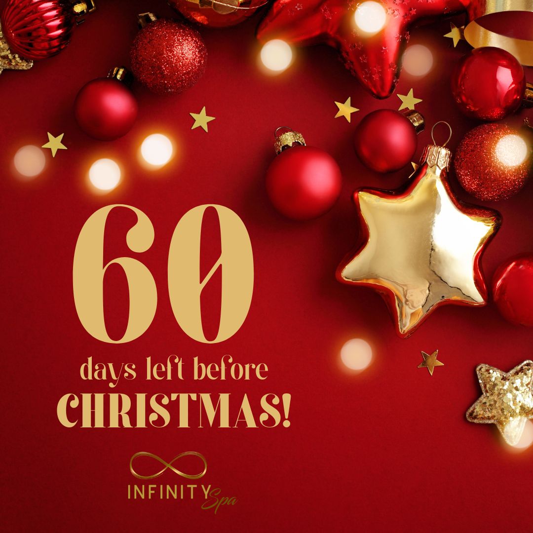 Rejoice! It's now 60 days before Christmas. 💯♾ #InfinitySpa - Christmas Countdown