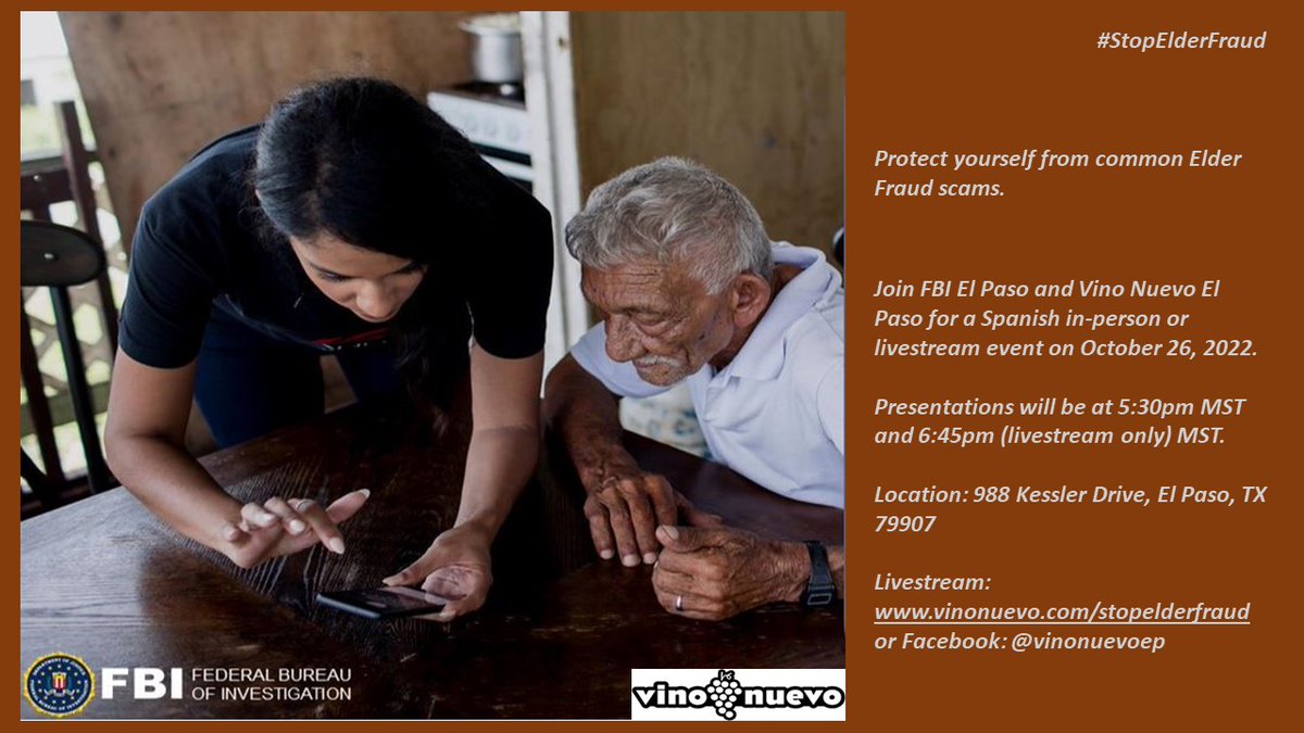 FBIElPaso's tweet photo. Help educate your parents & elderly family members about common scams & fraudsters who may target them online. #DontFallForFraud Join #FBIEP and @vinonuevoep Oct. 26th at 5:30pm and 6:45pm for two one-hour Spanish presentations on how to protect yourself from elder fraud scams. https://t.co/eAauwpnqe7