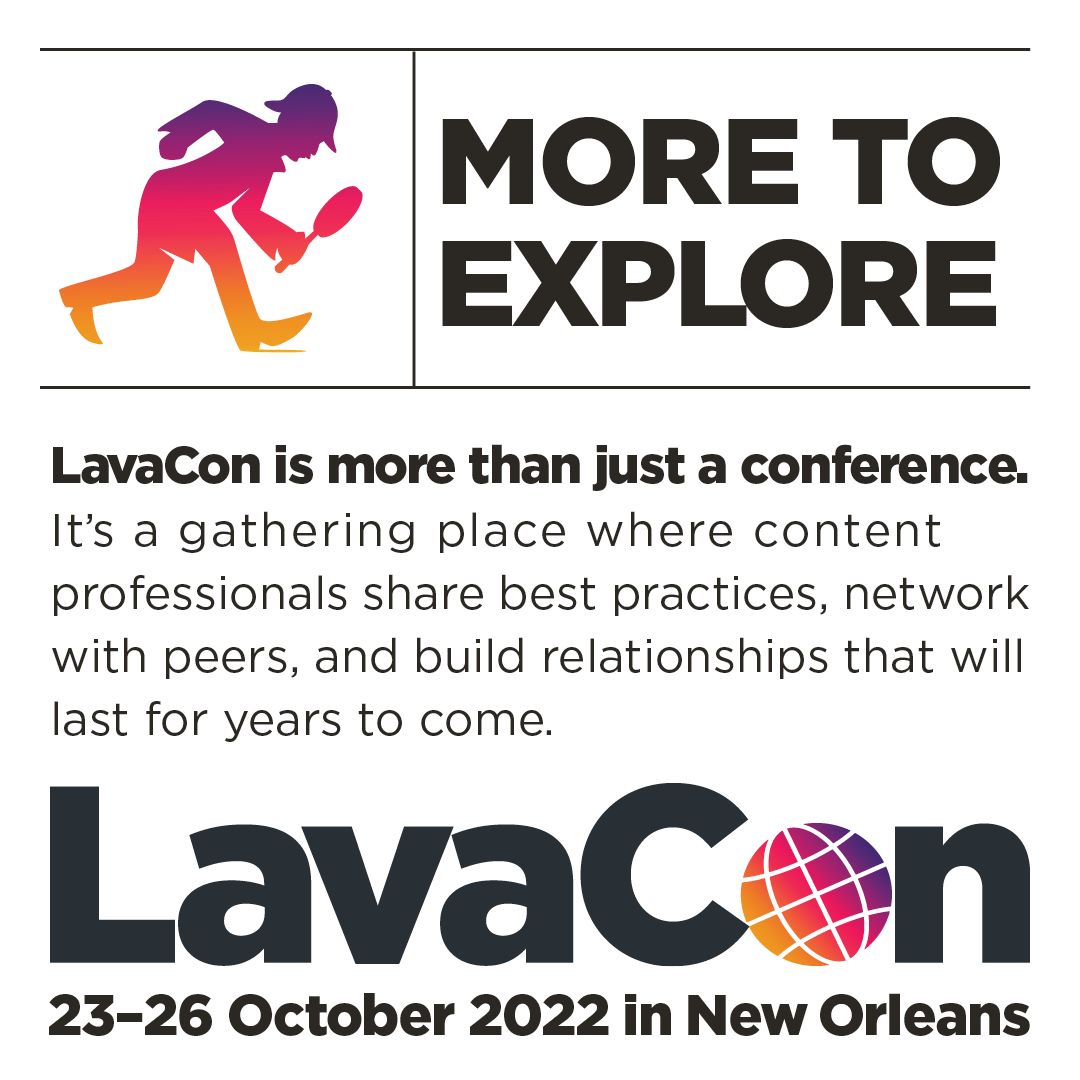 @LavaCon is in full swing👀 The conference where the rockstars of #ContentStrategy gather to share tribal knowledge, network with peers and build professional relationships🙌 - Find us at Booth 29