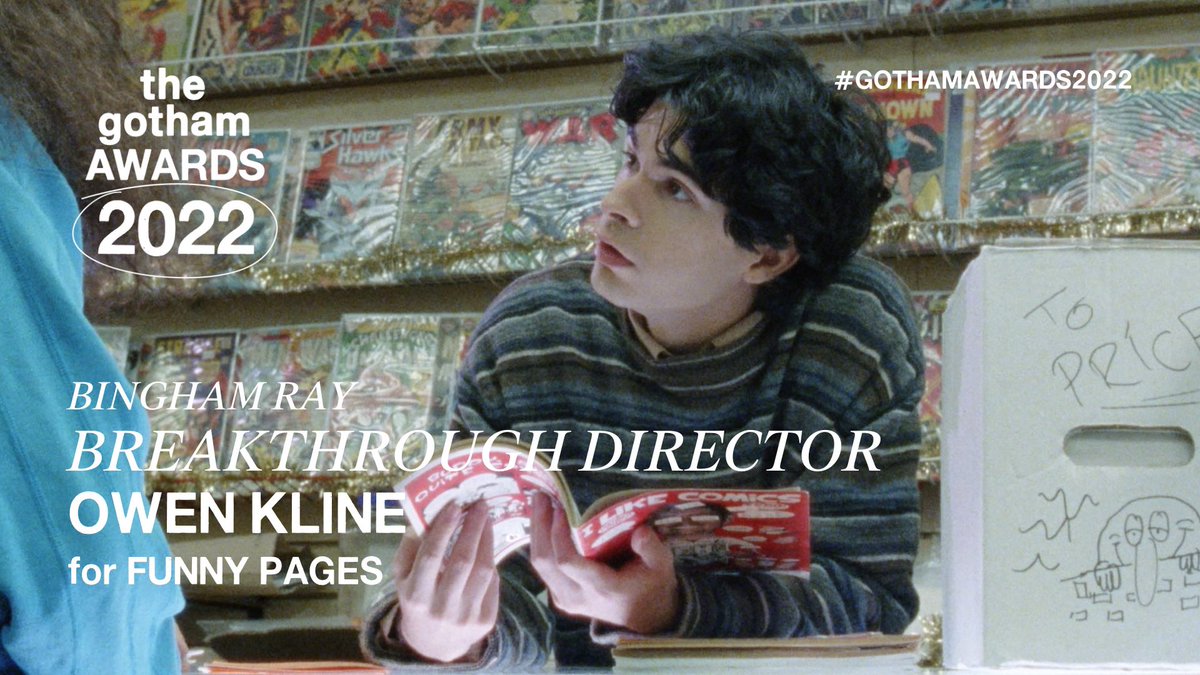 Breakthrough Director Nominee: OWEN KLINE for FUNNY PAGES #GothamAwards2022