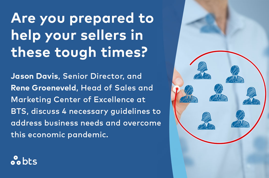 Are you prepared to help your sellers in tough times? BTS’s Jason Davis, Senior Director, and Rene Groeneveld, Head of the Sales and Marketing Center of Excellence, discuss 4 guidelines for overcoming this economic pandemic: bit.ly/3z0rywF #StrategyMadePersonal #sales