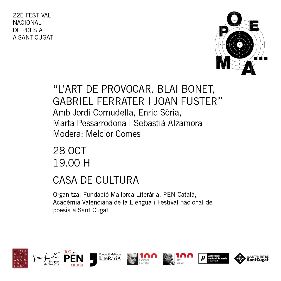 FNPoesiacat's tweet photo. ⚫️ Aquest divendres 28/10 19 H a la Casa de Cultura #SantCugat!
◼️ "L’art de provocar. Blai Bonet, Gabriel Ferrater i Joan Fuster"
◾️ Jordi Cornudella, Enric Sòria, Marta Pessarrodona i @sebastialzamora
➖ Modera: @MelciorComes
@AVLoficial @pencatala @mcaliteraria #FNP22 https://t.co/XkoCwCtHej