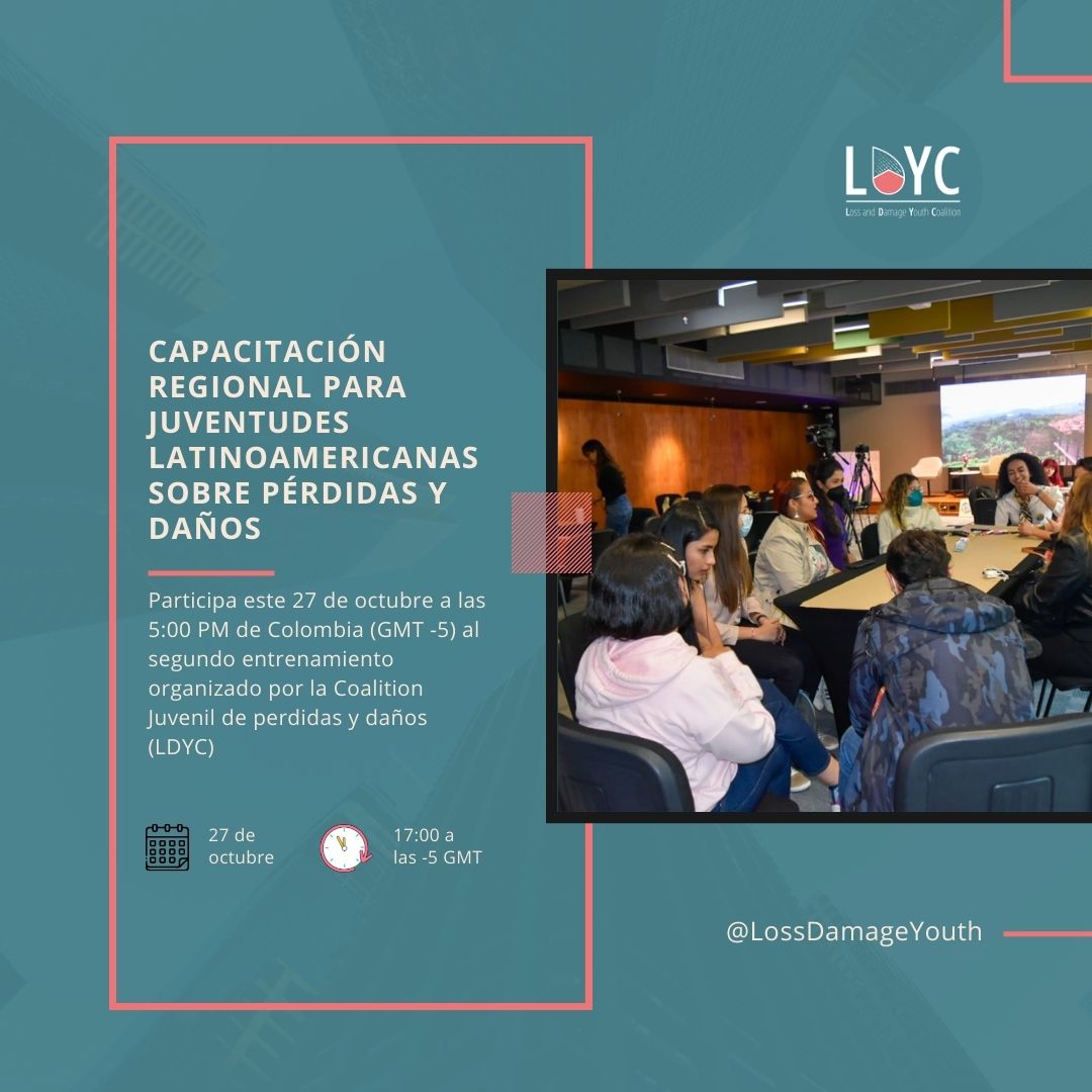 LossDamageYouth's tweet photo. 📢 : Hola 👋 te invitamos este 27 de octubre a las 5:00 PM (GMT - 5) a la segunda sesión de formación dedicada a aprender sobre pérdidas y daños, y financiamiento ⛈⚡️💲#RumboALaCOP27 #PayUp4LossAndDamage

✏️  : Para registros, por favor inscríbase aquí: https://t.co/63AQQRw1V2 https://t.co/sP888L9B4n